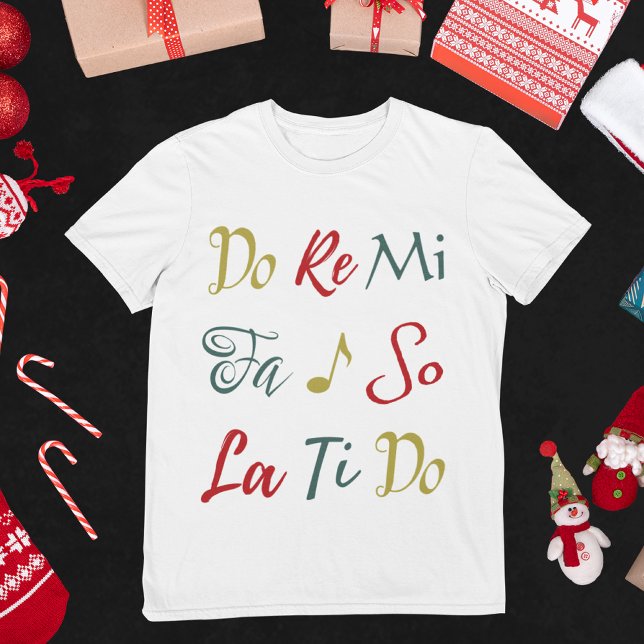 Do Re Mi Cute Sound of Music Christmas Musical T-Shirt (Our whimsical original art "Do Re Mi" design can get anyone in the Christmas spirit!)