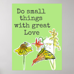 Do Small Things With Great Love Bees Poster