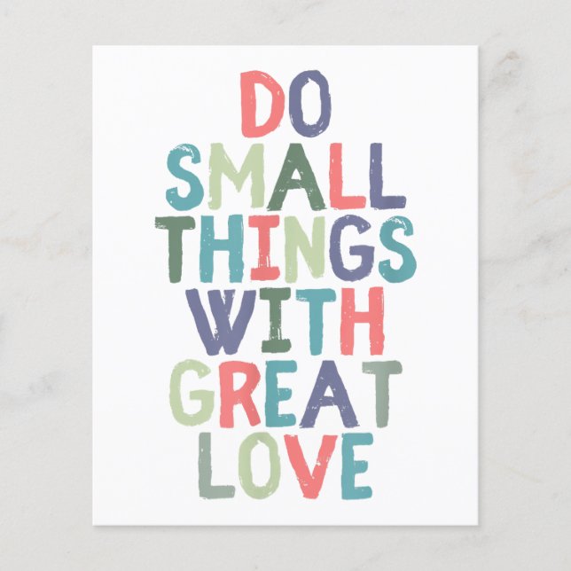 Do Small Things With Great Love Quote Tee Shirt (Front)