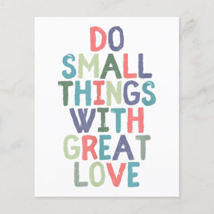 Do Small Things With Great Love Quote Tee Shirt