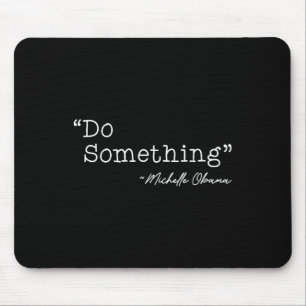 Do Soing Michelle Obama - Uni-adults, Black, Small Mouse Pad