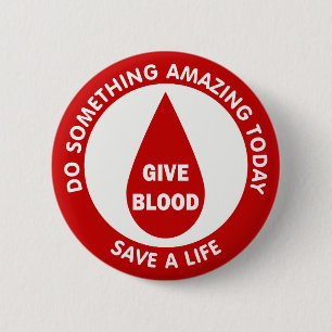Do Something Amazing Today Save A Life 6 Cm Round Badge