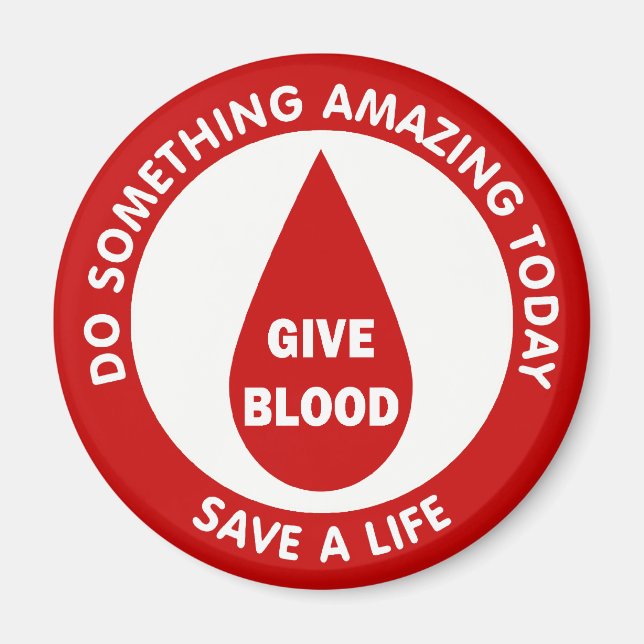 Do Something Amazing Today Save A Life Magnet (Front)