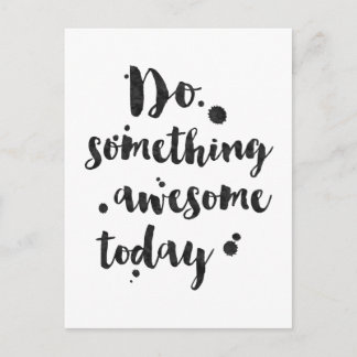 Do Something Awesome Today - Inspirational Card