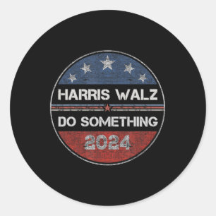 Do Something Kamala Harris Election 2024 Forward K Classic Round Sticker