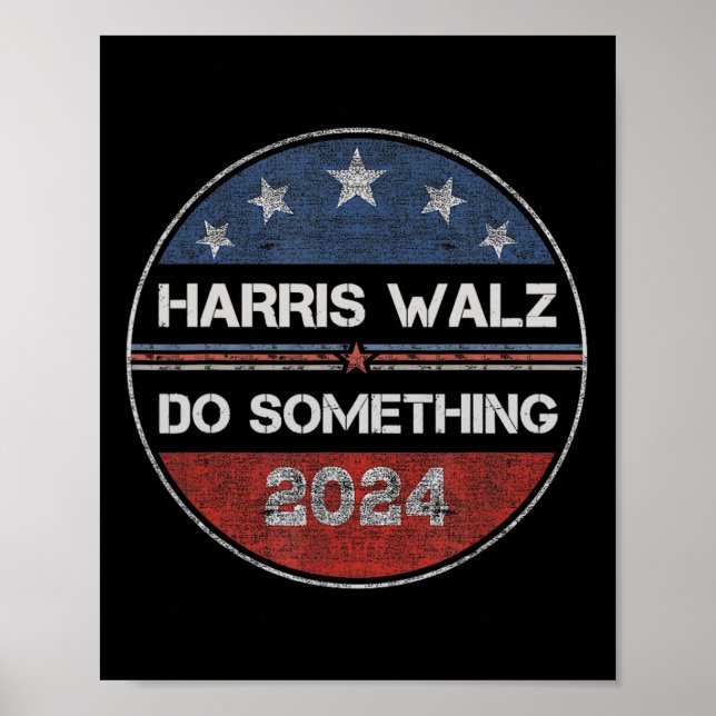 Do Something Kamala Harris Election 2024 Forward K Poster (Front)