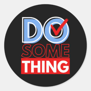 Do Something Michelle Obama Harris Wheimer 2024 Classic Round Sticker