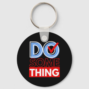 Do Something Michelle Obama Harris Wheimer 2024 Key Ring