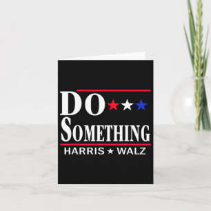 Do Something Michelle Obama Kamala Harris Tim Whei Card