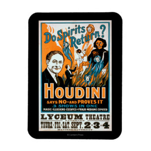 Do Spirits Return? Houdini Says NO - Proves It Magnet
