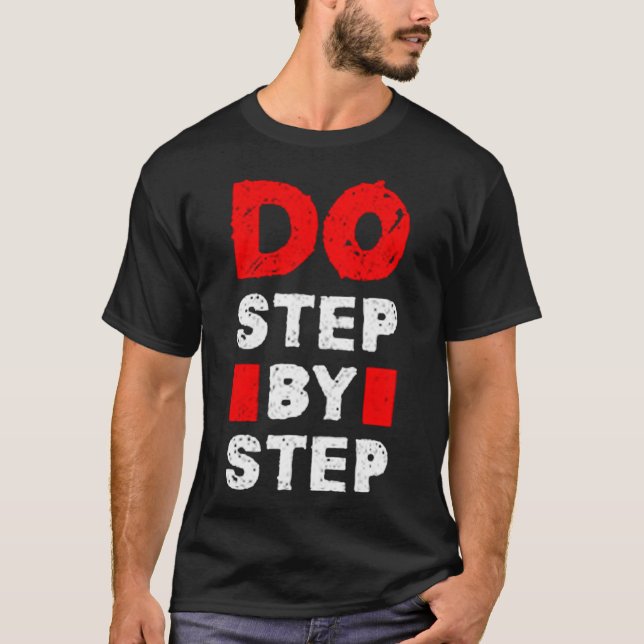 Do step by step T-Shirt (Front)