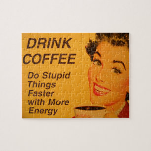 Do Stupid Things Faster Jigsaw Puzzle