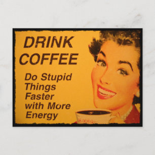 Do Stupid Things Faster Postcard