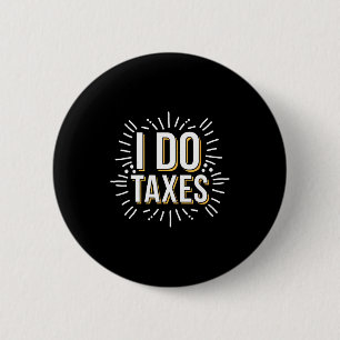 Do Taxes Bookkeeping Bookkeeper Accounting Account 6 Cm Round Badge
