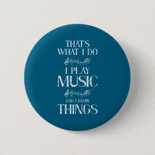 Do That's What Play Music Know 6 Cm Round Badge