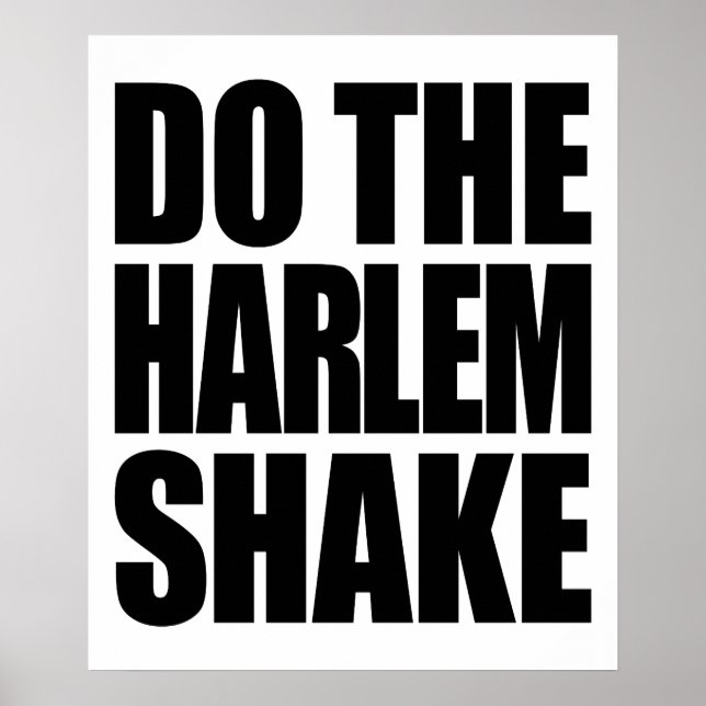 Do The Harlem Shake Poster (Front)