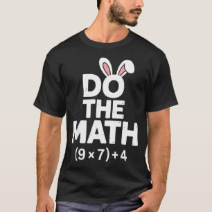 Do the math 67 easter six seven 6-7 eggs meme T-Shirt