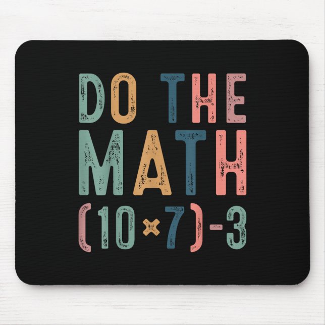 Do The Math 67 Funny Six Seven Meme Teacher Women  Mouse Pad (Front)