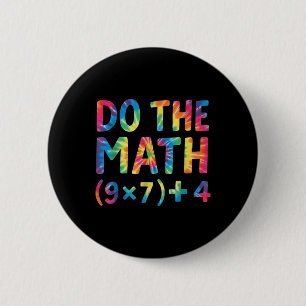 Do The Math 67 Meme _1 6 Cm Round Badge