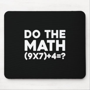 Do The Math 67 Meme 1 Mouse Pad