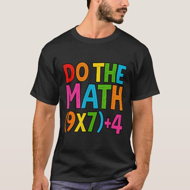 Do The Math 67 Meme 6 7 Funny Six Seven  T-Shirt (Front)