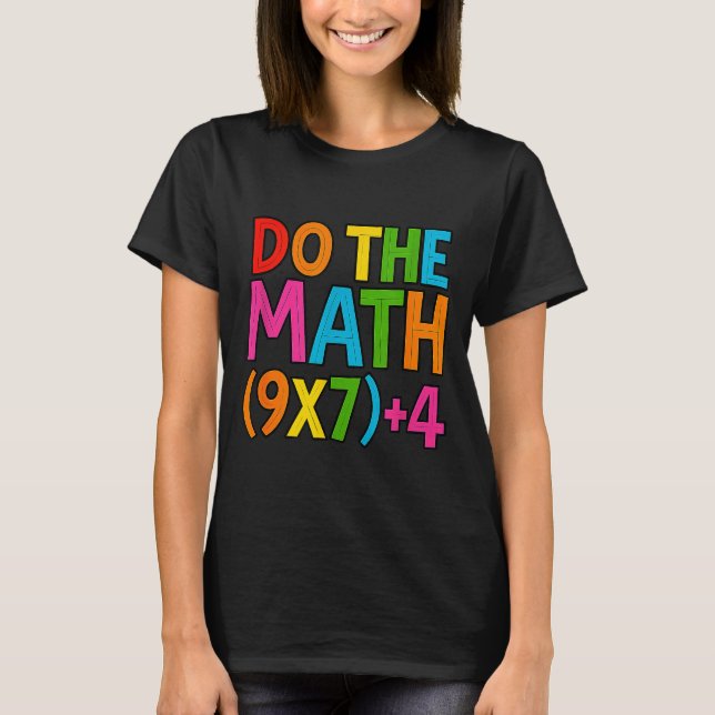 Do The Math 67 Meme 6 7 Funny Six Seven  T-Shirt (Front)