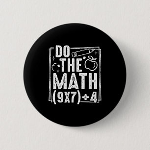 Do The Math 67 Meme 6 7 Funny Six Seven Women 6 Cm Round Badge