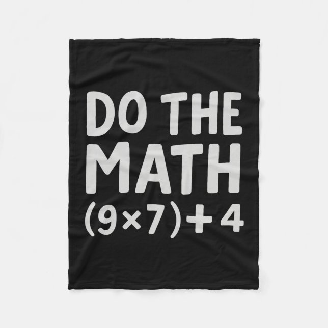 Do The Math 67 Meme  Fleece Blanket (Front)