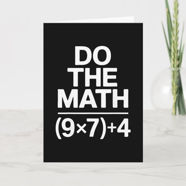 Do The Math 67 Meme Funny Sarcastic Humour  Card (Front)