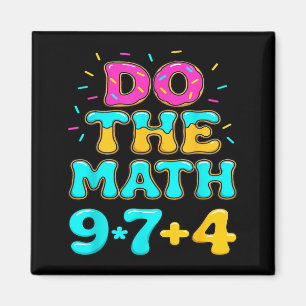 Do The Math 67 Meme Funny Six Seven Men Women Teac Magnet