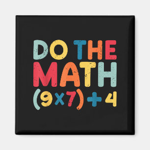 Do The Math 67 Meme Funny Six Seven Sarcastic Math Magnet