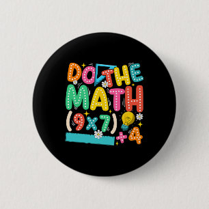 Do The Math 67 Meme Funny Six Seven Teacher 6 Cm Round Badge