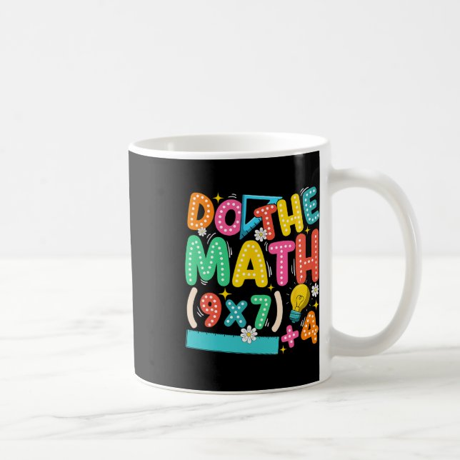 Do The Math 67 Meme Funny Six Seven Teacher  Coffee Mug (Right)
