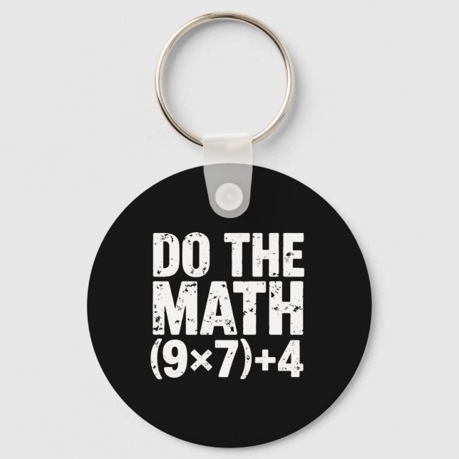 Do The Math 67 Meme Funny Six Seven Teacher  Key Ring (Front)