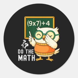Do The Math 67 Meme Funny Six Seven Teacher Studen Classic Round Sticker