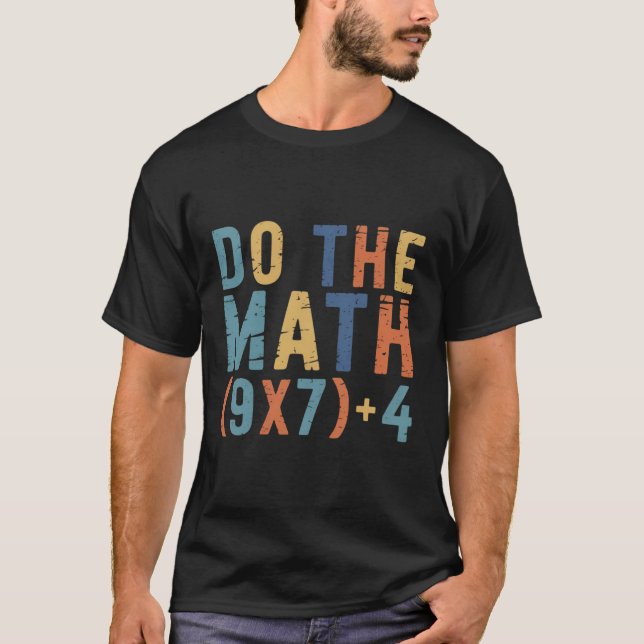 Do The Math 67 Meme Funny Six Seven Teacher  T-Shirt (Front)