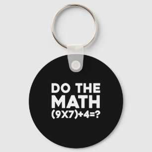 Do The Math 67 Meme Key Ring