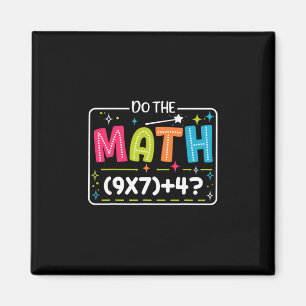 Do The Math 67 Meme Match Teacher Funny Magnet