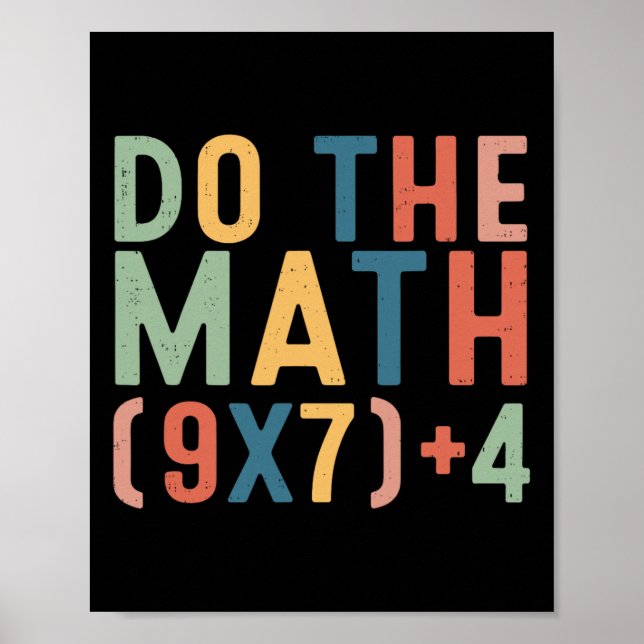 Do The Math 67 Six Seven Meme Teacher Student Men  Poster (Front)
