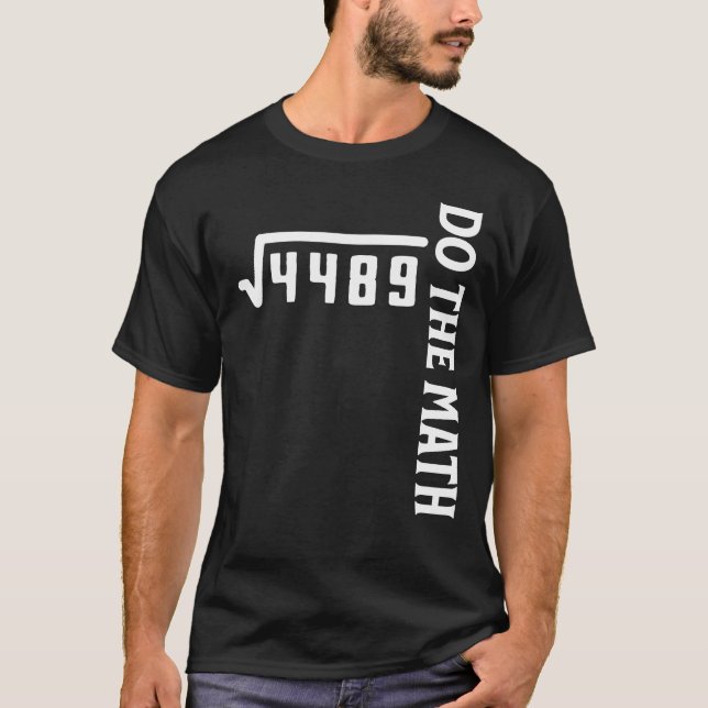 Do The Math 67 T-Shirt (Front)
