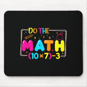 Do The Math 67 Teacher Meme Funny Mouse Pad