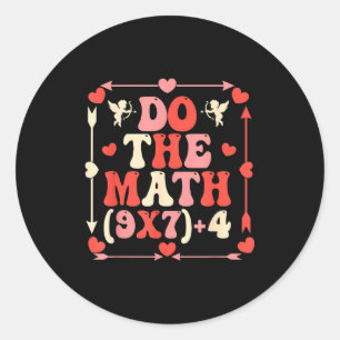 Do The Math Equation Valentine's Day Math Teacher Classic Round Sticker
