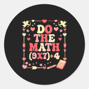 Do The Math Equation Valentine's Day Math Teacher  Classic Round Sticker