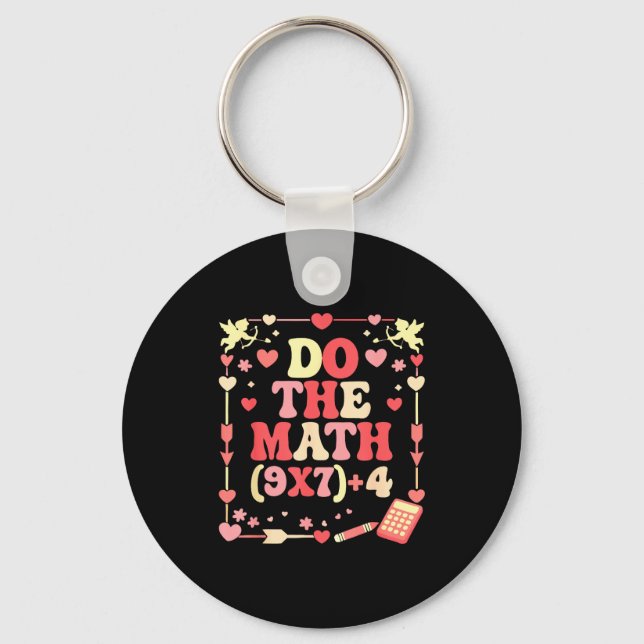 Do The Math Equation Valentine's Day Math Teacher  Key Ring (Front)