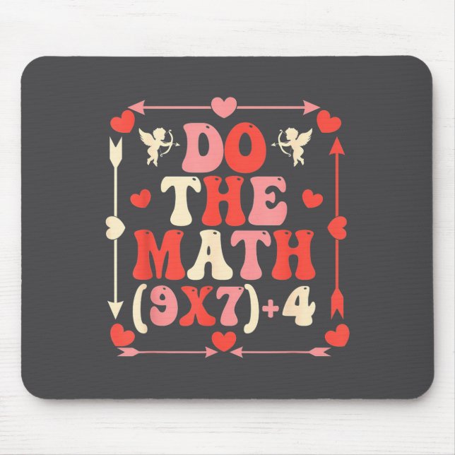 Do The Math Equation Valentine's Day Math Teacher  Mouse Pad (Front)