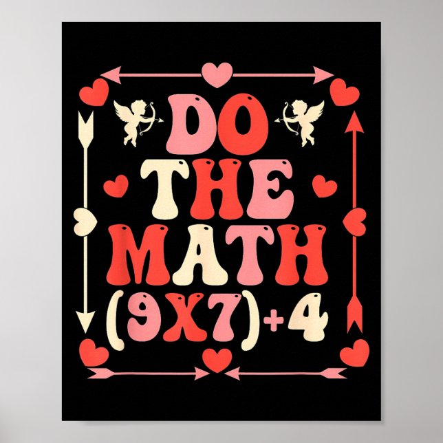 Do The Math Equation Valentine's Day Math Teacher  Poster (Front)