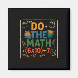 Do The Math Funny 67 Equation Clroom Teacher Gift  Magnet
