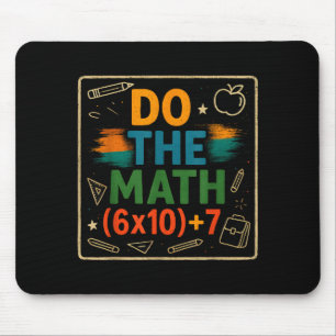 Do The Math Funny 67 Equation Clroom Teacher Gift Mouse Pad