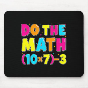 Do The Math Funny Six Seven 67 Meme Men Women Teac Mouse Pad