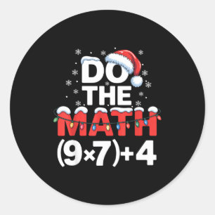 Do The Math Meme 6 7 Funny Christmas Holiday Humor Classic Round Sticker